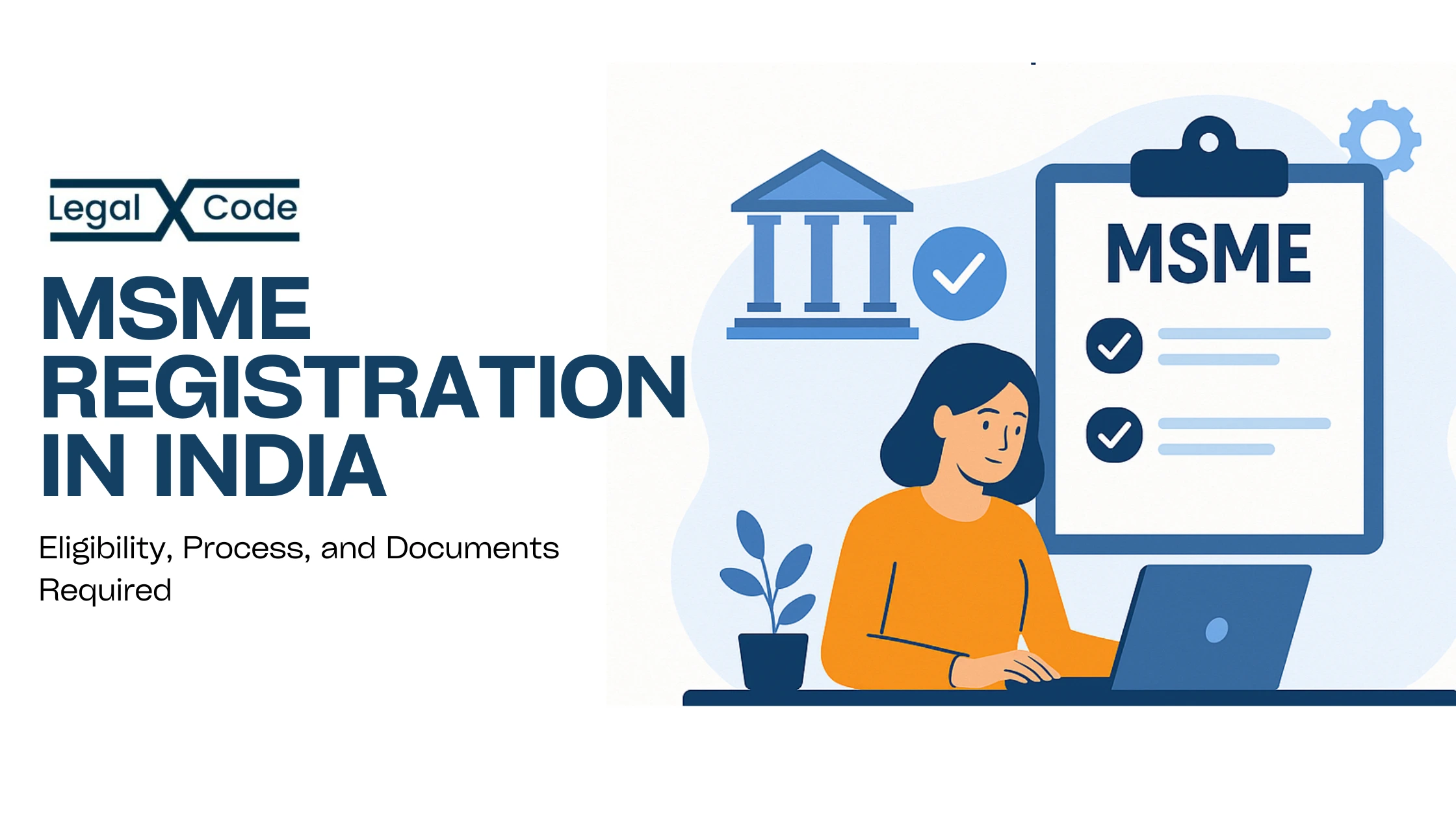 MSME Registration in India: Eligibility, Process, and Documents Required