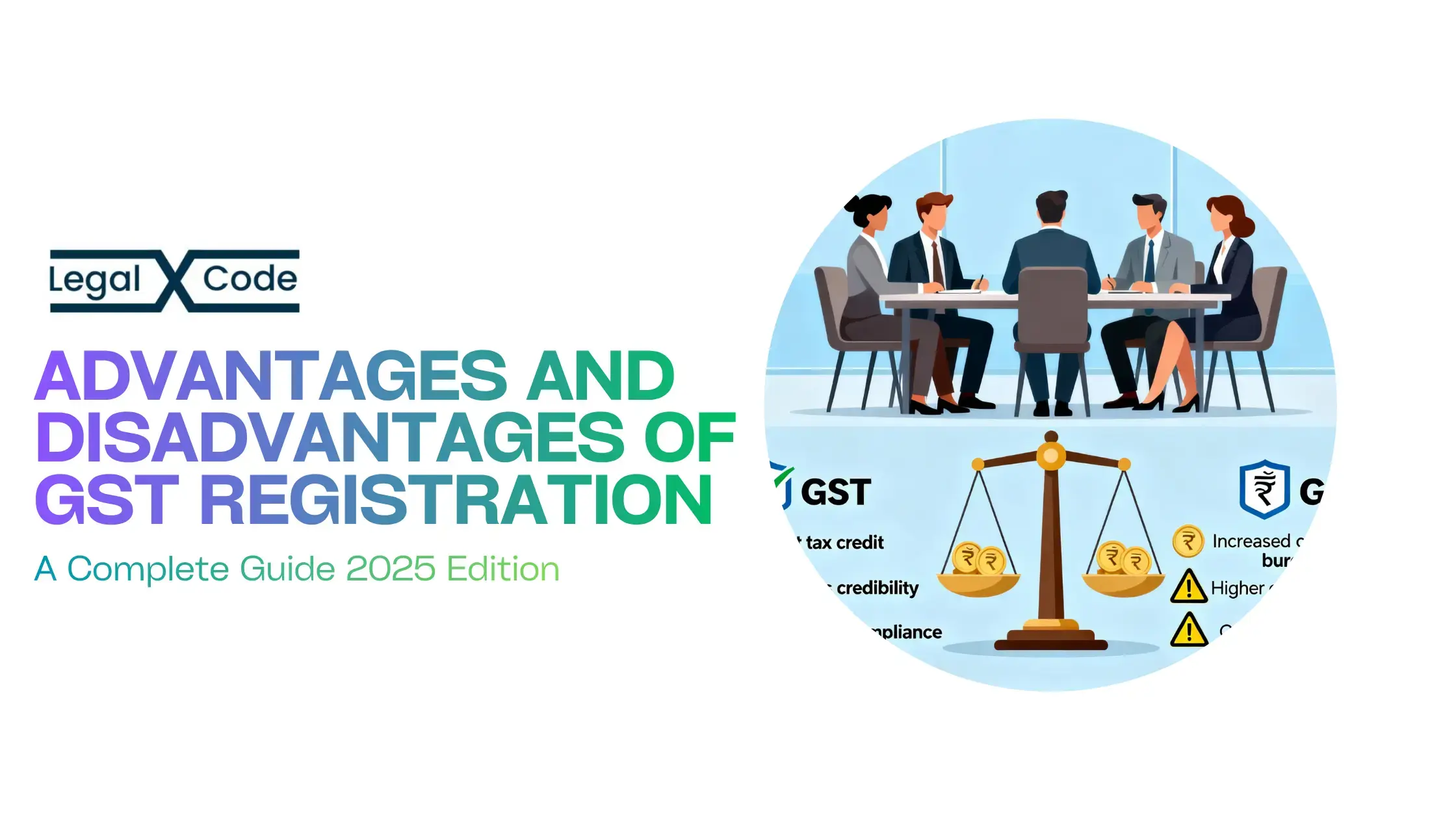 Gst Registration advantages disadvantages – LegalXcode Blog