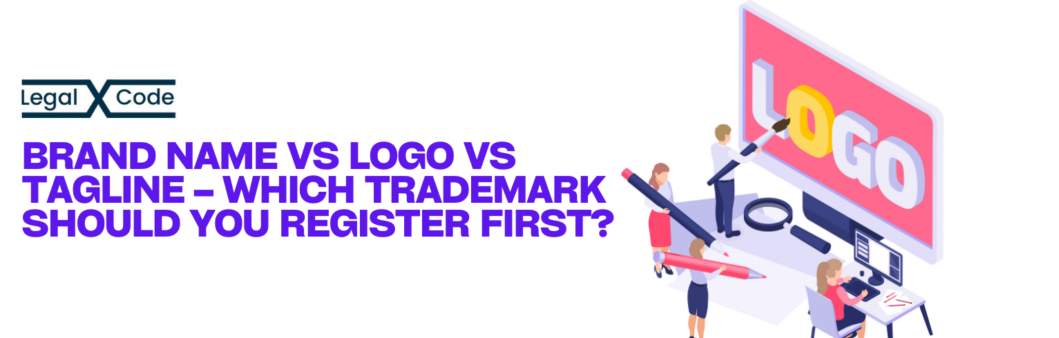 Brand Name vs Logo vs Tagline – Which Trademark Should You Register First?