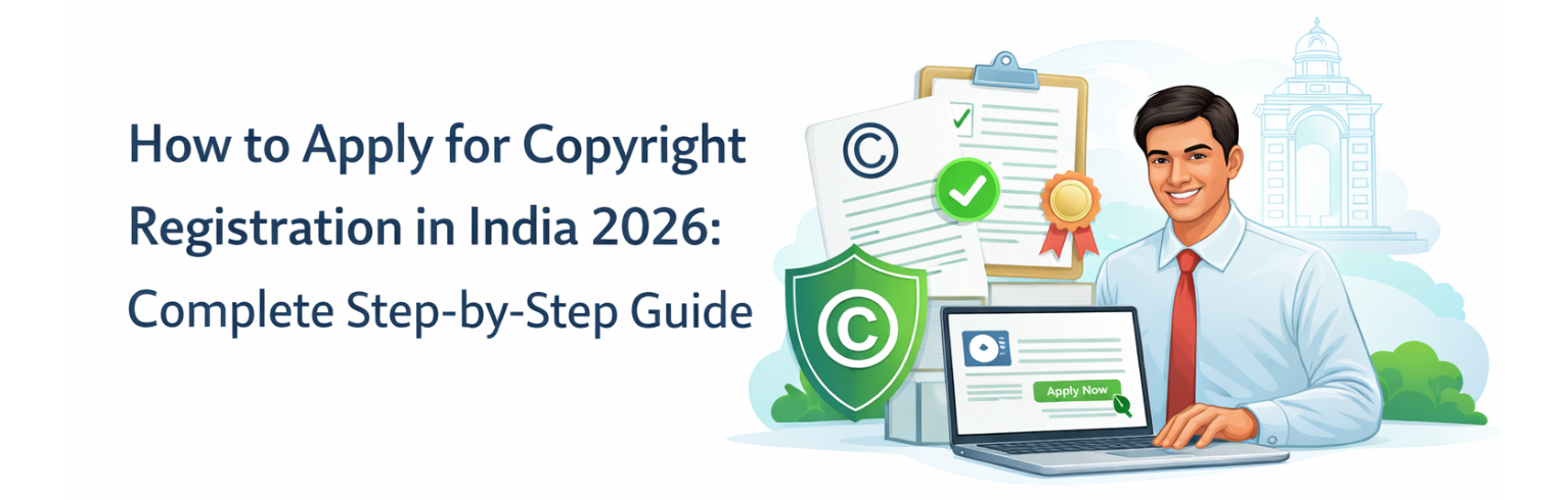 Copyright Registration in India 2026 – Complete Guide